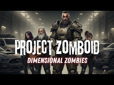 🔴PROJECT ZOMBOID - SURVIVAL SUNDAE - The Return Of Dimensional Zombies