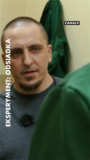 W więzieniu trzeba pilnować się od samego wejścia | Eksperyment: Odsiadka | Oglądaj w CANAL+