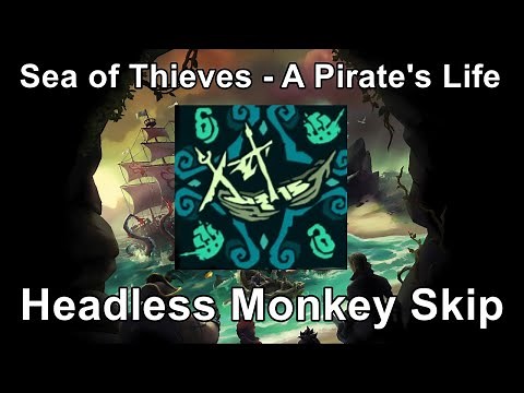 Sea of Thieves - A Pirate's Life, Headless Monkey Ship Shortcut