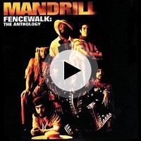 Fencewalk: The Anthology | Mandrill Lyrics, Meaning & Videos