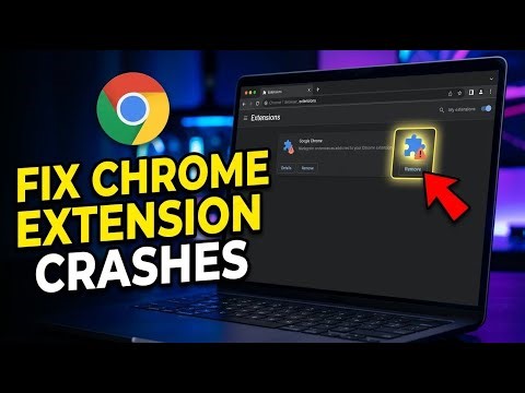 How to uninstall Google Chrome extensions causing crashes - Full Guide