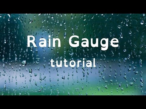 Weather station series - DIY Rain gauge