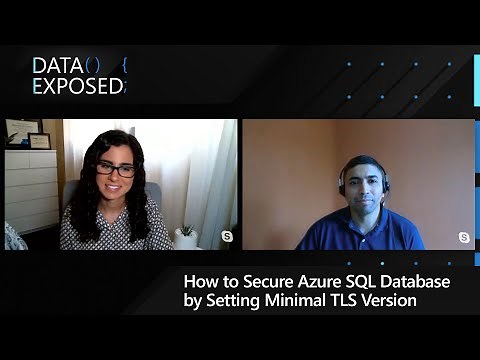 How to Secure Azure SQL Database by Setting Minimal TLS Version | Data Exposed