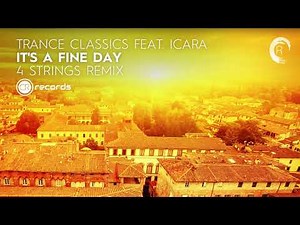 Trance Classics & Maria Nayler - It's A Fine Day (4 Strings Remix) ATC + LYRICS