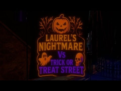 SL Halloween: "Laurel's Nightmare VS Trick or Treat St"