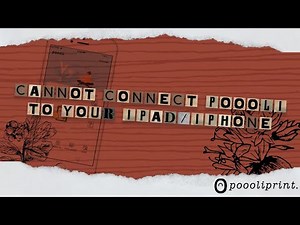 Poooliprint® APP - Connection troubleshooting for iPhone/iPad