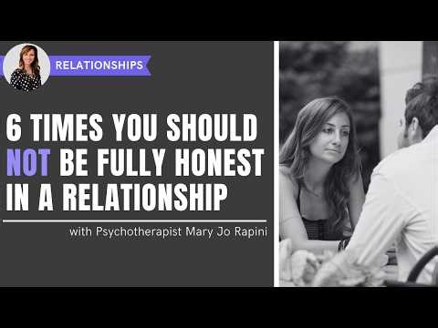 6 Times You Should NOT Be Fully Honest in a Relationship