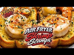 Gourmet Cooking in an Air Fryer? | Vegas Style Shrimp Scampi