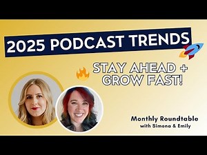 2025 Podcast Trends You NEED to Know (Grow Your Show Faster!)