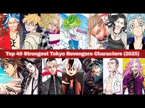 Top 40 Strongest Tokyo Revengers Characters (2025)