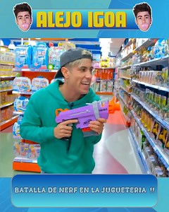 Batalla De Nerf En La Jugueteria !! | Alejo Igoa Fans