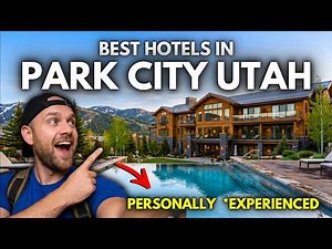 Best Hotels in Park City Utah | Stay in Park City [UPDATED]