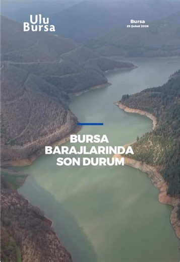 Bursa'da Karların Eriyor, Barajlar Dolduruyor!