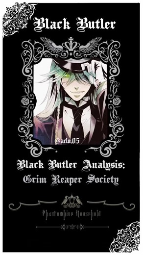 𝐀𝐂: 𝐀𝐧𝐢𝐦𝐚𝐭𝐢𝐨𝐧 & 𝐂𝐢𝐧𝐞𝐦𝐚 on Instagram: "[Black Butler Analysis]: Grim Reaper Society and Dispatch 🎃 • ➡️|STOP TO READ|: An analysis in Reels’s format🖤 ➡️DO NOT REUPLOAD‼️©️ • This post was suggested by @syaramogot • • Feel free to debate in the comments below 👇👇👇. • • #blackbutler #kuroshitsuji #sebastianmichaelis #cielphantomhive #anime"