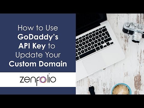 How to Use GoDaddy's API Key to Update Your Custom Domain Settings | Zenfolio