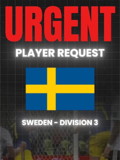 Urgent Player Request for Division 3 in Sweden