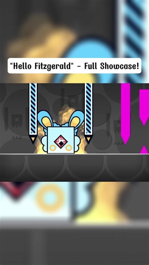 Hello Fitzgerald - Full Showcase! #game #gaming #geometrydash #fyp #trending #foryou