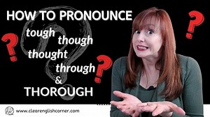 CONFUSING ENGLISH WORDS: though, thought, through, tough, & thorough
