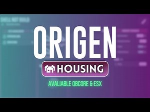 ORIGEN HOUSING - QBCore, ESX & Custom