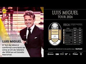 Luis Miguel llega a Lima en concierto tour 2024, precio de entradas y recomendaciones de zonas