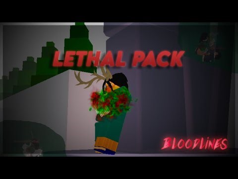 LETHAL PACK | Bloodlines