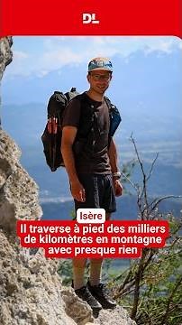 Il traverse à pied des milliers de kilomètres en montagne avec presque rien