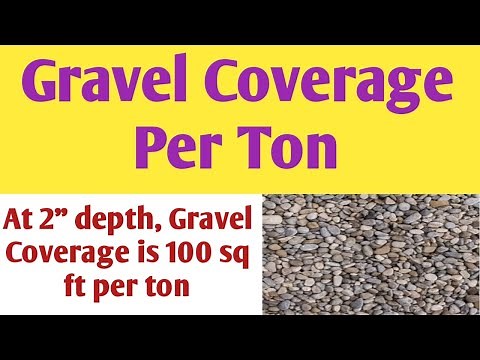 Gravel coverage per ton | How much does a ton of gravel cover