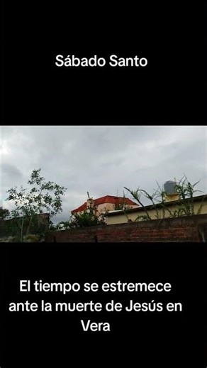 El cielo de Vera me ciudad se estremece por la muerte de Jesús 🙏