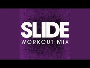 Slide (Workout Mix)