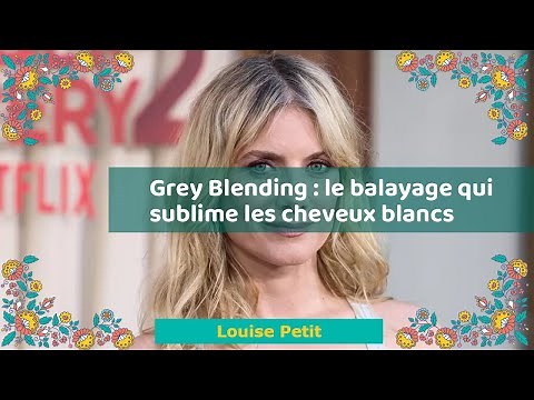 Grey Blending : le balayage qui sublime les cheveux blancs