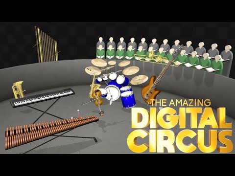 The Amazing Digital Circus, played by an Amazing Digital Orchestra