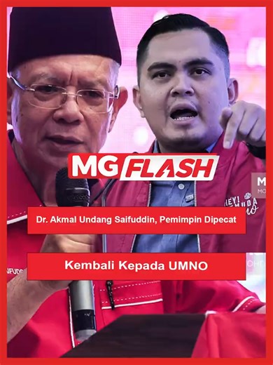 Dr. Akmal Kembali ke UMNO: Pemimpin Melayu dan Islam