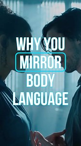Why do you automatically mirror someone’s body language? It’s not...