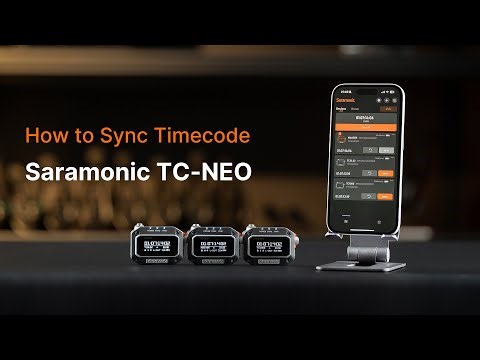 How to Sync Timecode with Saramonic TC-Neo (3 Easy Methods: Bluetooth, Wired & Master/Slave Setup)