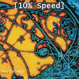 The Strokes | Is This It intro | Slowed Down By 90%