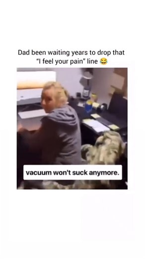 @meme.chillipop on Instagram: "This TikTok-style video captures a multi-generational humor exchange: a son approaches his mother to deliver a punchline about his girlfriend’s vacuum not sucking, leading to a father’s perfectly-timed, deeply ironic response. The father, seizing a conversational opportunity, drops the classic line, “I feel your pain,” immediately collapsing in laughter beneath his desk. The clip, initially posted by @meme.chillipop, generated an astronomical 47 million views and a