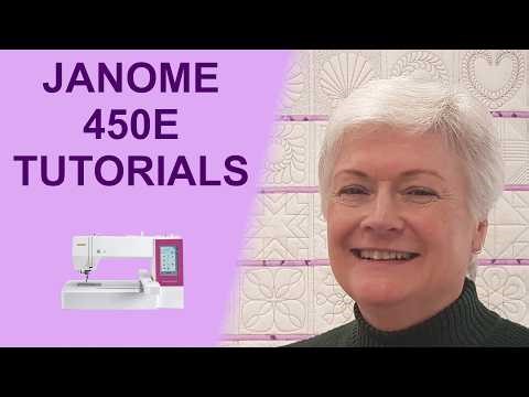 Janome 450E Tutorials