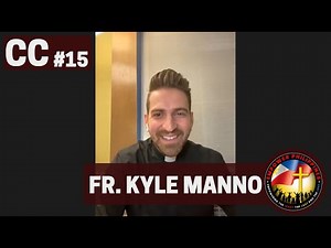 Why (It's Cool to) Be Catholic: Coffee Conversations #15 w/ Fr. Kyle Manno