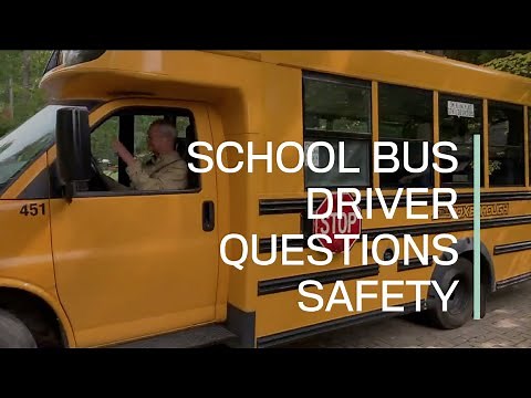School bus driver questions safety