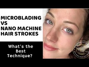 What’s Better Nano Machine Brows or Microblading?