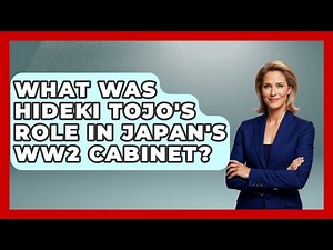 What Was Hideki Tojo's Role In Japan's WW2 Cabinet? - Second World War Files