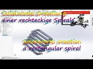 SolidWorks Erstellung einer rechteckige Spirale