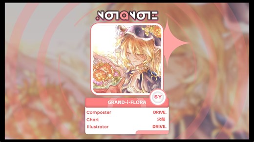 [Notanote谱面观影室/4K60FPS] GRAND-i-FLORA【Story 8 】