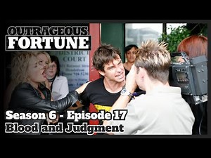 Outrageous Fortune - Blood and Judgment (Season 6 | Episode 17)