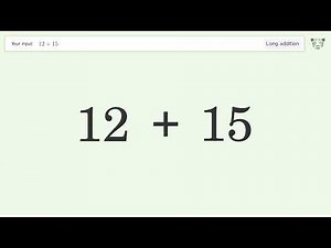 Long addition: Solve 12+15 step-by-step solution