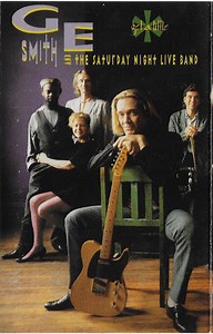 G.E. Smith And The Saturday Night Live Band - Get A Little