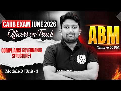 CAIIB 2026 | CAIIB ABM Module D | Compliance Governance Structure -1 | by Arvind Sir
