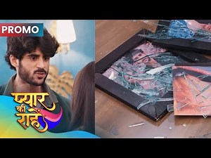 Pyaar Kii Raahein | Kya fayda in tasviro ka, jab tum mere saamne hi meri maa ki insult karte ho?