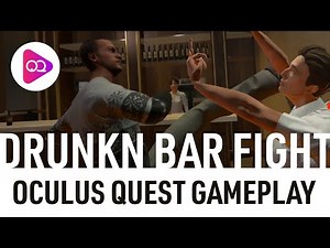 Drunkn Bar Fight - Oculus Quest Gameplay