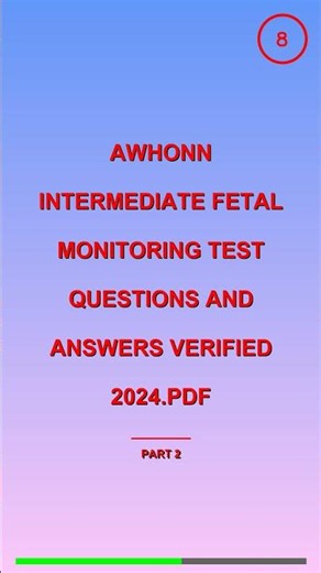 AWHONN INTERMEDIATE FETAL MONITORING TEST QUESTION